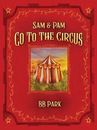Sam & Pam Go To The Circus
