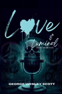 Love and Luminol