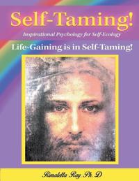 Self-Taming! Inspirational Psychology for Self-Taming!