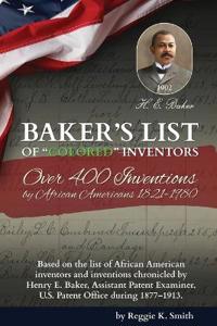 BAKER'S LIST Of "Colored" Inventors