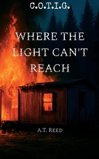 Where The Light Can't Reach