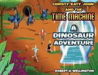 Bokomslag for "Christy, Katy, John and the Time Machine"