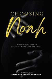 Choosing Noah