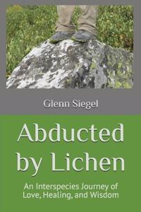 Abducted by Lichen