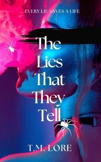 The Lies That They Tell