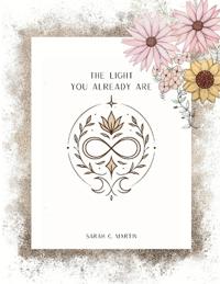The Light You Already Are