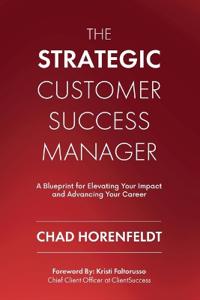 The Strategic Customer Success Manager