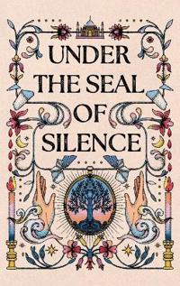Bokomslag för "Under The Seal of Silence Book 1"