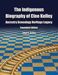 The Indigenous Biography of Cleo Kelley