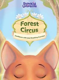 StarKid Universe - Forest Circus