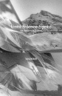 Until Silence Spoke