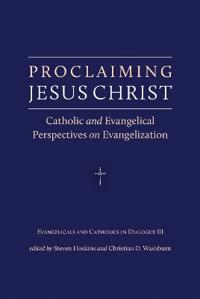 Proclaiming Jesus Christ