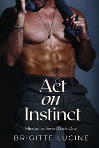Act on Instinct