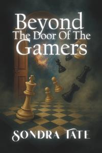 Beyond The Door of The Gamers