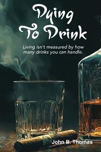 Dying To Drink