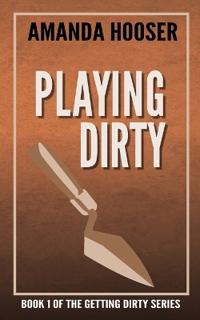 Playing Dirty