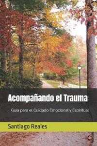 Acompañando el Trauma