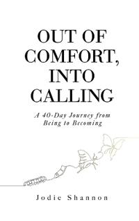 Bokomslag för "Out of Comfort, Into Calling"