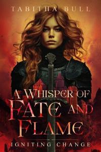 A Whisper of Fate and Flame