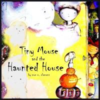 Bokomslag for "Tiny Mouse and the Haunted House"
