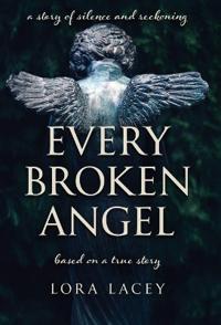 Every Broken Angel
