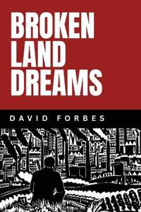 Broken Land Dreams