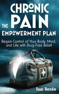 Bokomslag for "The Chronic Pain Empowerment Plan"