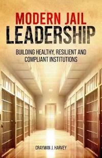 Modern Jail Leadership