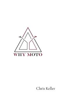 Why Moto