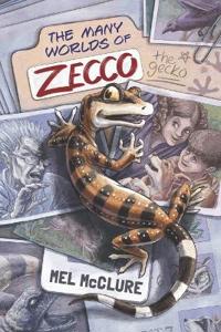 The Many Worlds of Zecco the Gecko