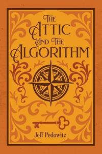 The Attic and the Algorithm