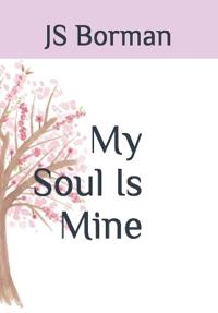 My Soul Is Mine