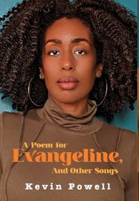 A Poem for Evangeline & Other Songs