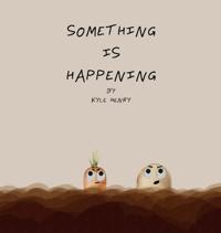 Something Is Happening