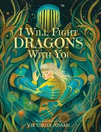 I Will Fight Dragons With You