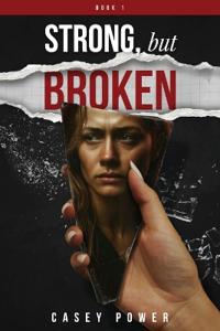 Strong, But Broken