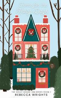 Home for the Holly-Days