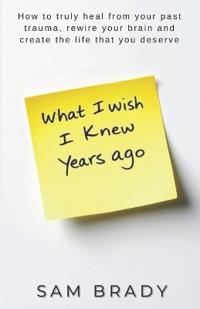 What I Wish I Knew Years Ago
