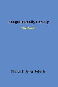 Seagulls Really Can Fly
