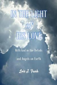 In the Light of His Love
