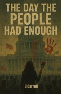 The Day The People Had Enough