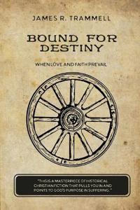 Bound for Destiny