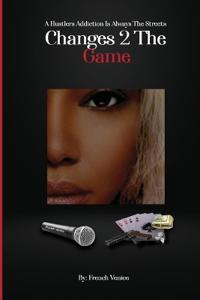 Changes 2 The Game