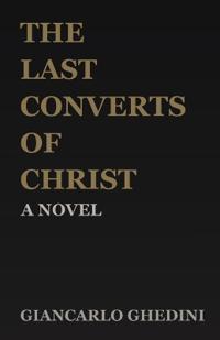 The Last Converts of Christ