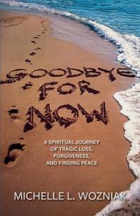 Goodbye for Now