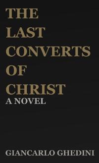 Bokomslag for "The Last Converts of Christ"