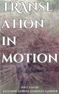 Translation in Motion