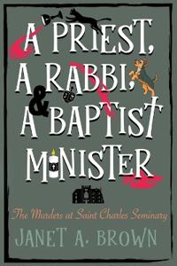 A Priest, A Rabbi, and A Baptist Minister