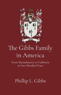 The Gibbs Family in America