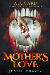 A Mother's Love